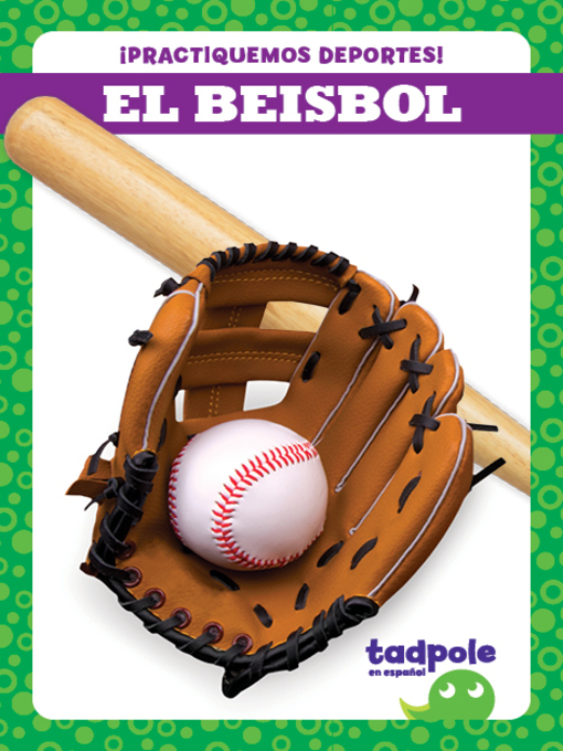 Title details for El beisbol by Tessa Kenan - Available